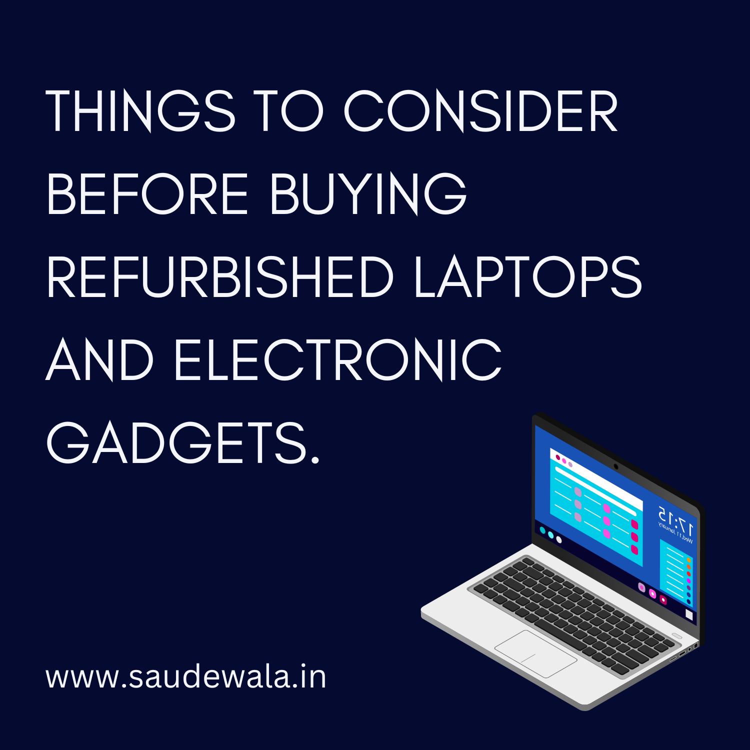 Things To Consider Before Buying Refurbished Laptops and Electronic Gadgets